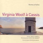 "Virginia Woolf à Cassis"