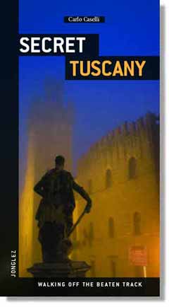 Secret Tuscany Carlo Caselli
